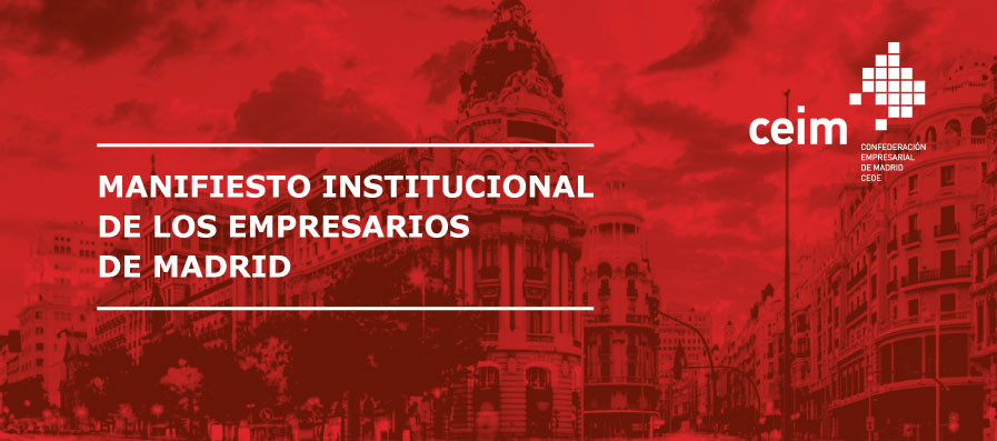 MANIFIESTO INSTITUCIONAL DE CEIM PIDEN MEDIDAS QUE PROTEJAN EMPRESAS Y EMPLEO 